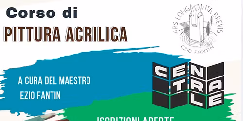 Corso di pittura acrilica presso la "CENTRALE" (ex centrale del latte) , via medici, Vicenza