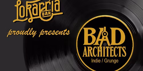 Bad Architects au Lokarria Bar