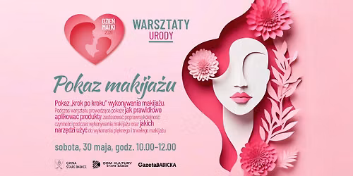 Pokaz makija\u017cu po\u0142\u0105czony z warsztatem makija\u017cu Dzie\u0144 Matki 2026