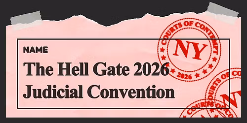 The Hell Gate Judicial Convention