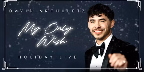 "My Only Wish" David Archuleta - LIVE