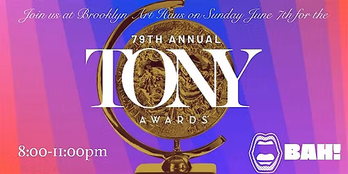 The 2026 TONY Awards viewing party at Brooklyn Art Haus!