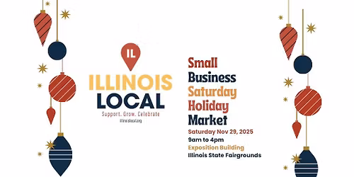 Illinois Local Fifth Annual Holiday Market on Small Business Saturday 