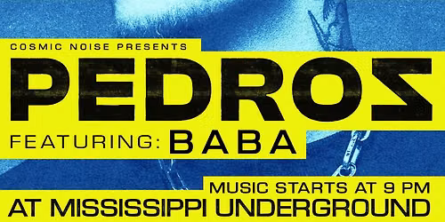 PEDROZ at Mississippi Underground