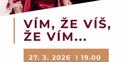 V\u00edm, \u017ee v\u00ed\u0161, \u017ee v\u00edm