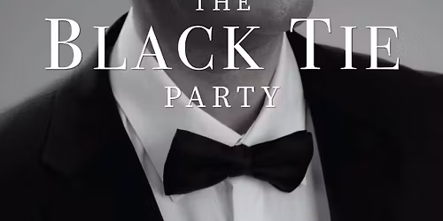  Grady Prestage Presents  THE BLACK TIE PARTY