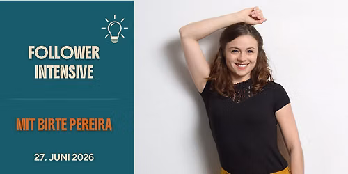 Follower Intensive mit Birte Pereira 