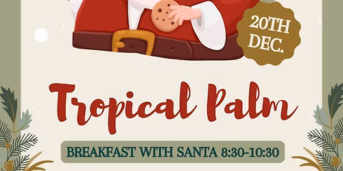 BREAKFAST WITH SANTA \ud83c\udf85