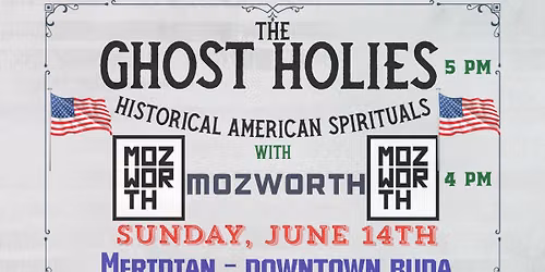 The Ghost Holies with Mozworth