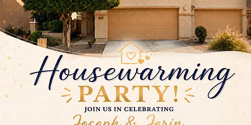 Joseph and Jerin\u2019s First Home Housewarming Party