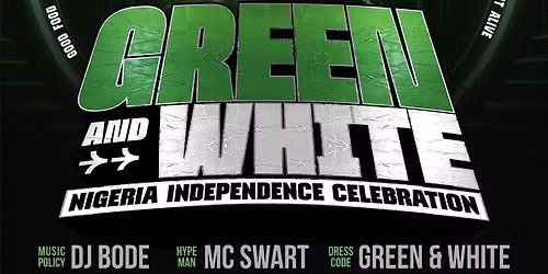 GREEN & WHITE: NIGERIA INDEPENDENCE CELEBRATION