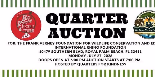 Quarter Auction The Frank Verney Foundation for Wildlife Conservation and Education International R