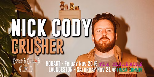 The Clubhouse presents Nick Cody: CRU$HER