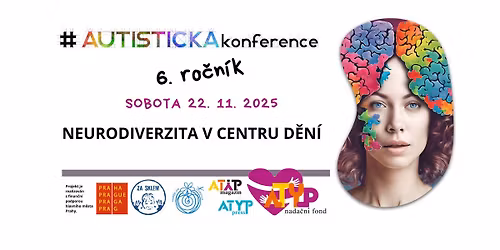 6. Autistick\u00e1 konference: Neurodiverzita v centru d\u011bn\u00ed