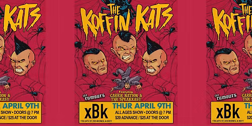 Koffin Kats w\/ Carrie Nation & the Speakeasy and The Rumours
