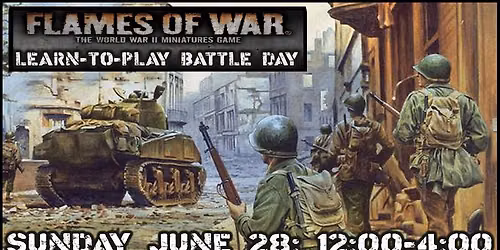 Flames of War! Learn-to-Play & Battle Day: JUNE 