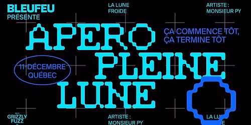 Ap\u00e9ro Pleine Lune : La lune froide \/\/ Grizzly Fuzz \/ Par BLEUFEU