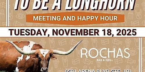 Grateful to Be a Longhorn Meeting & Happy Hour - Laredo Chapter