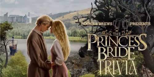 The Princess Bride Trivia!