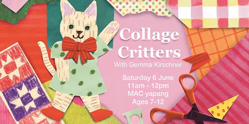 Kids Art Workshop: Collaged Critters with Gemma Kirschner