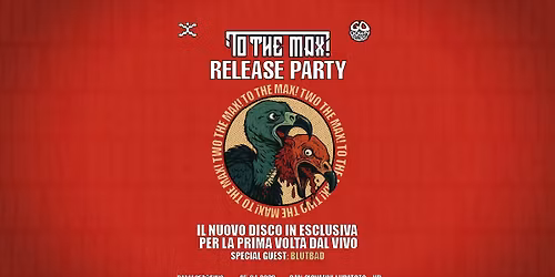 Two The Max! Release Party - To The Max! e Blutbad live at DAMAGE INC (VR)