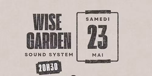 Wise Garden Sound System \u00e0 L'Archipel