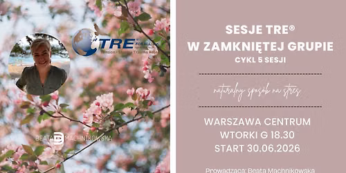 Cykl 5 sesji TRE\u00ae w sta\u0142ej, kameralnej grupie