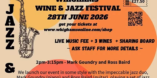 WHIGHAMS JAZZ CLUB PRESENTS The 2026 WINE AND JAZZ FESTIVAL