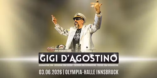 GIGI D'AGOSTINO \u2022 Olympia-Halle Innsbruck