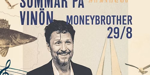 Moneybrother | Sommar P\u00e5 Vin\u00f6n \u2022 29\/8 \u2022
