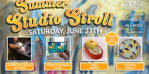 Summer Studio Stroll at ESSA