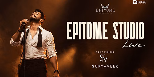 Epitome Presents Suryaveer Live