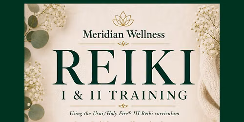Reiki I & II Training