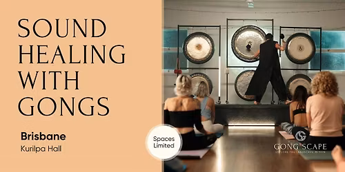 Copy of Sound Healing With Gongs - Brisbane - West End