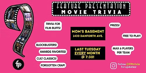 FEATURE PRESENTATION Movie Trivia @ Mom's Basement