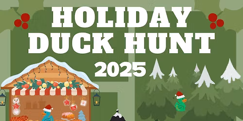 Duck Hunting at The Fussy Duck starts Dec 9th-20th\u2026Quack~Quack
