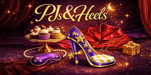 Ladies Night Out: PJs & Heels