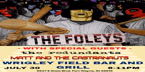The Foleys @ Wrigley FIeld Bar and Grill wsg The Redundants and Matt and The Castranauts