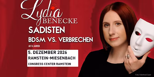 Ramstein-Miesenbach - Lydia Benecke - Sadisten: BDSM vs. Verbrechen
