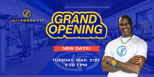 Jefferson Fit Grand Opening (NEW DATE - MARCH 31!)
