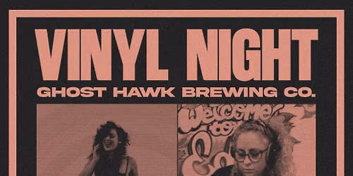 GHBC Presents: Vinyl Night with DJ Cher La Luna and DJ April! 