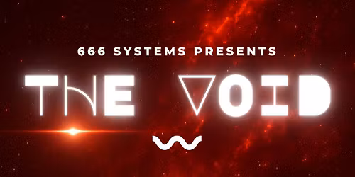 666 Systems Presents: The Void