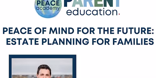 Peace of Mind for the Future: Estate Planning for Families 