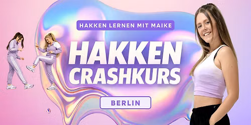 Hakken Crashkurs - Hakken Lernen mit Maike | @Berlin