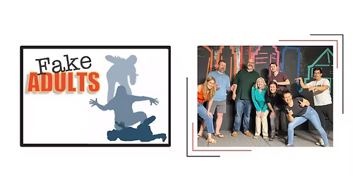 Improv with Fake Adults