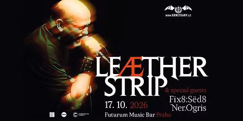 LE\u00c6THER STRIP (DK) + special guests: F\u00cfX8:S\u00cbD8 (D), NER.OGRIS (D) \/\/Futurum, Prague