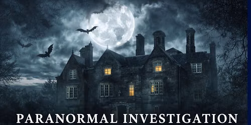 York House - PARANORMAL INVESTIGATION