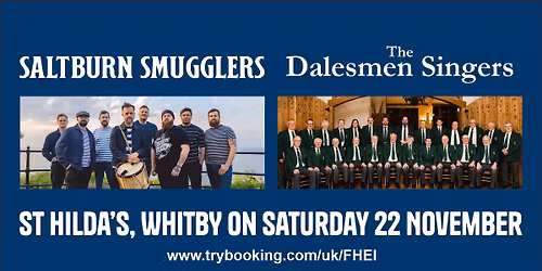 Saltburn Smugglers performing together with The Dalesman Singers