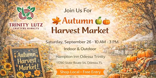 \ud83c\udf42\ud83d\udecd\ufe0f Autumn Harvest Market \u2013 Trinity Crafters Market \ud83d\udecd\ufe0f\ud83c\udf42