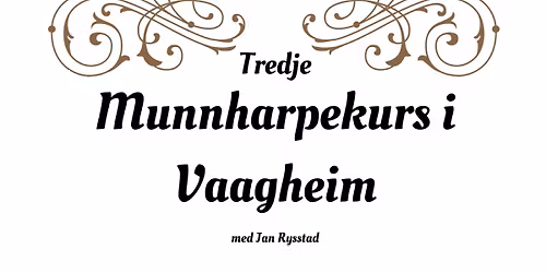 Munnharpekurs i Vaagheim. P\u00e5meldingsfrist 16.05